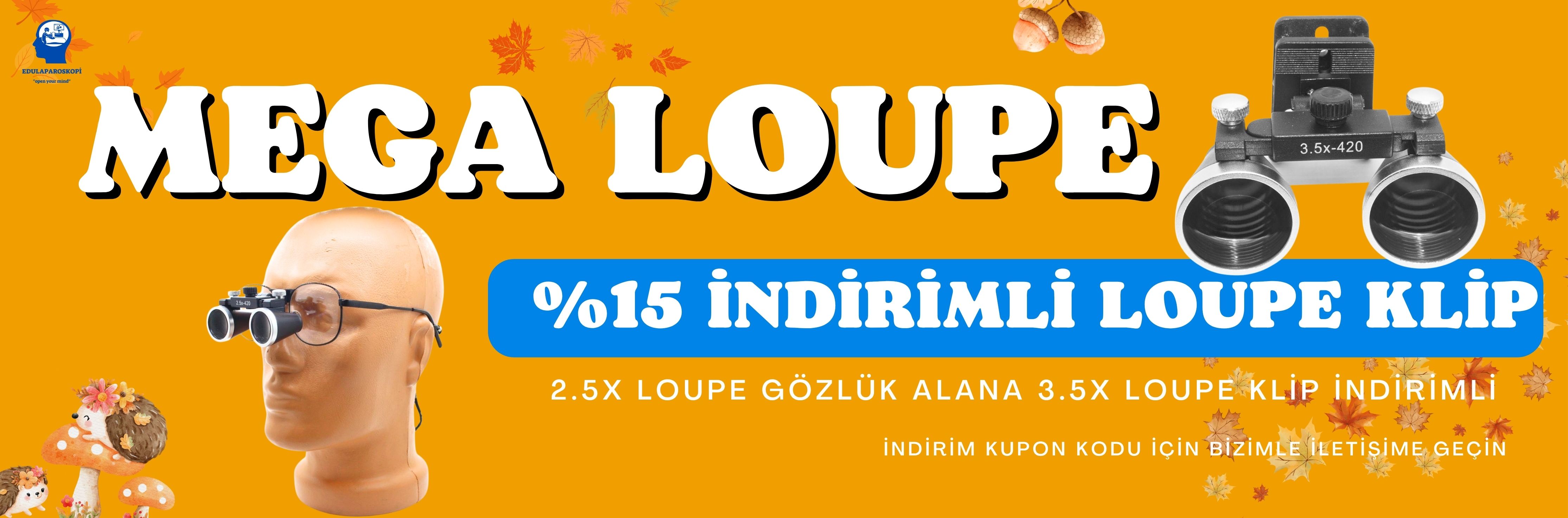 %15 İNDİRİMLİ LOUPE